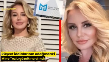 Rüşvet iddialarının odağındaki Mine Tozlu gözaltına alındı