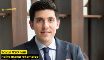 Savur GYO'nun halka arzına rekor talep