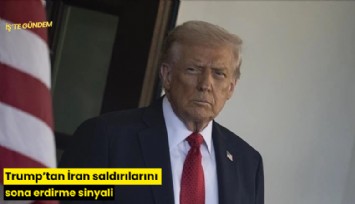 Trump İran saldırılarını sona erdirme sinyali