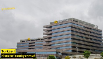 Turkcell hisseleri satılıyor mu?