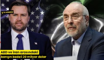 ABD ve İran arasındaki barışın bedeli 20 milyar dolar