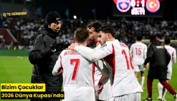 Bizim Çocuklar 2026 Dünya Kupası'nda