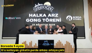 Borsada 5 ayda 10'a katlayan şirketin perde arkası ortaya çıktı