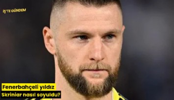 Fenerbahçeli yıldız Skriniar nasıl soyuldu?