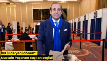 İHKİB'de yeni dönem: Mustafa Paşahan başkan seçildi
