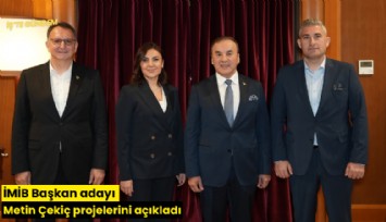 İMİB Başkan adayı Metin Çekiç projelerini açıkladı