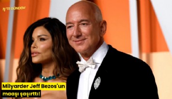 Milyarder Jeff Bezos'un maaşı şaşırttı!