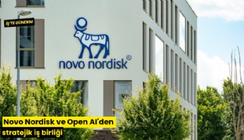 Novo Nordisk ve Open AI'den stratejik iş birliği