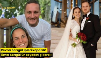 Revna Sarıgül ipleri kopardı! Ömer Sarıgül'ün soyadını çıkardı!