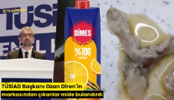 TÜSİAD Başkanı Ozan Diren'in markasından çıkanlar mide bulandırdı