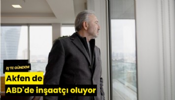Akfen de ABD'de inşaatçı oluyor