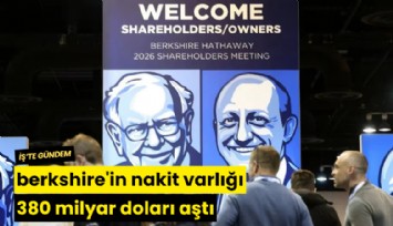 Berkshire'in nakit varlığı 380 milyar doları aştı