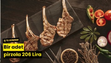Bir adet pirzola 206 Lira
