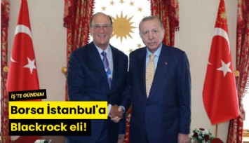 Borsa İstanbul'a Blackrock eli!
