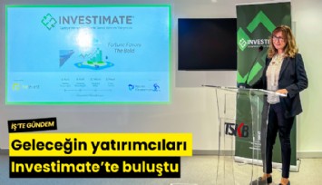Geleceğin yatırımcıları Investimate’te buluştu