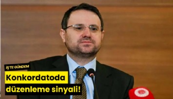 Konkordatoda düzenleme sinyali!