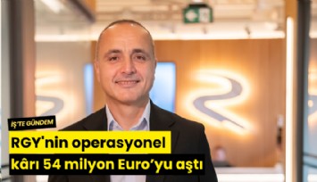 RGY'nin operasyonel krı 54 milyon Euro’yu aştı