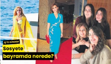 Sosyete bayramda nerede?