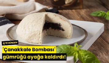 'Çanakkale Bombası' gümrüğü ayağa kaldırdı!
