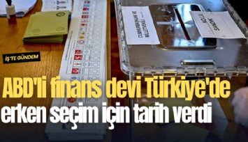 ABD'li finans devi Türkiye'de erken seçim için tarih verdi