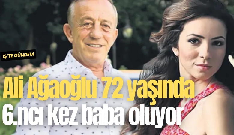 Ali Ağaoğlu 72 yaşında 6.ncı kez baba oluyor: Sevgilisine dudak uçuklatan hediye