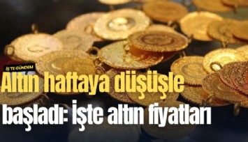 Altın haftaya düşüşle başladı: İşte altın fiyatları