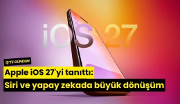 Apple iOS 27'yi tanıttı: Siri ve yapay zekada büyük dönüşüm