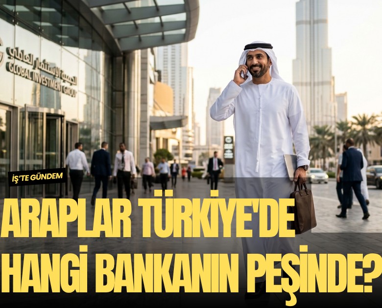Araplar Türkiye'de hangi bankanın peşinde?