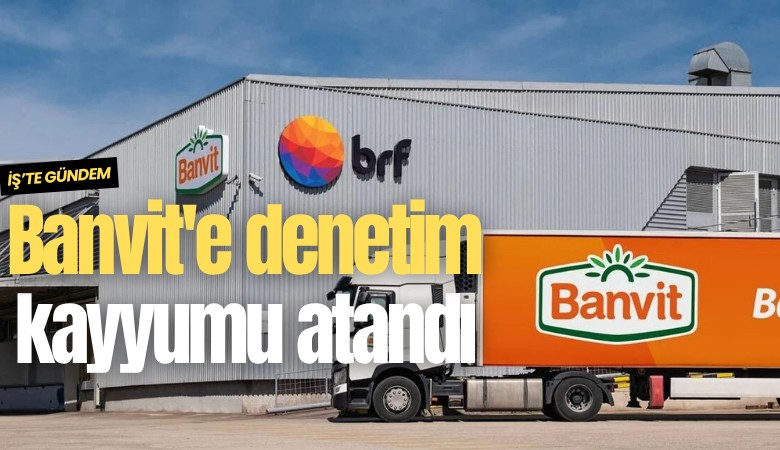 Banvit'e denetim kayyumu atandı