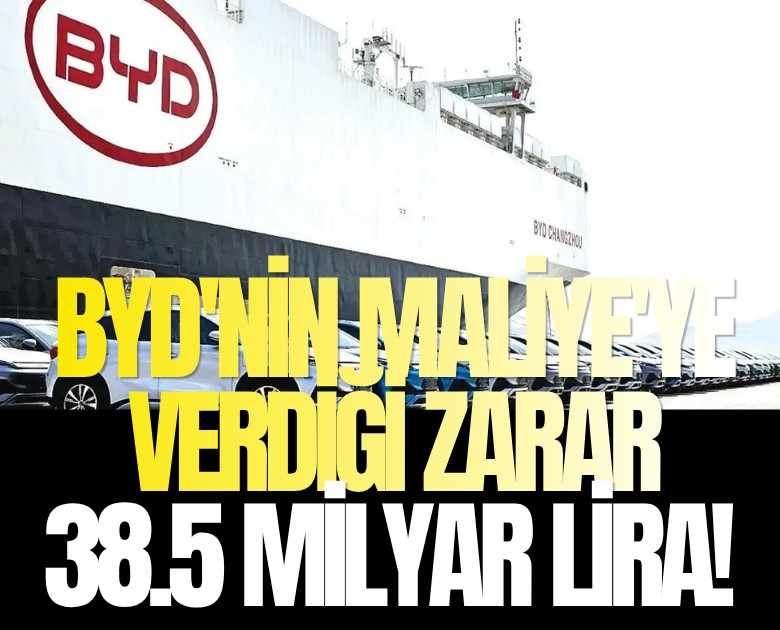 BYD'nin Maliye'ye verdiği zarar 38.5 Milyar Lira!