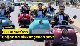 D'S Damat'tan Boğaz hattında dikkat çeken şov!