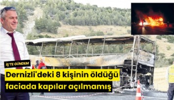 Dernizli'deki 8 kişinin öldüğü faciada kapılar açılmamış