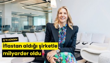 İflastan aldığı şirketle milyarder oldu