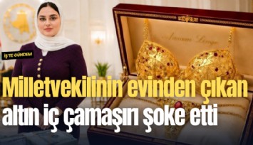 Irak'ta milletvekilinin evinden çıkan altın iç çamaşırı şoke etti