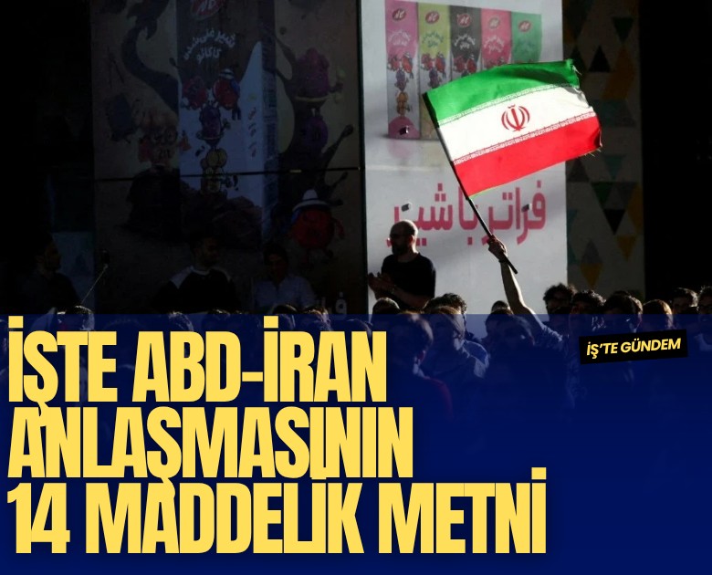 İşte ABD-İran anlaşmasının 14 maddelik metni