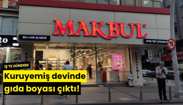 Kuruyemiş devinde gıda boyası çıktı!