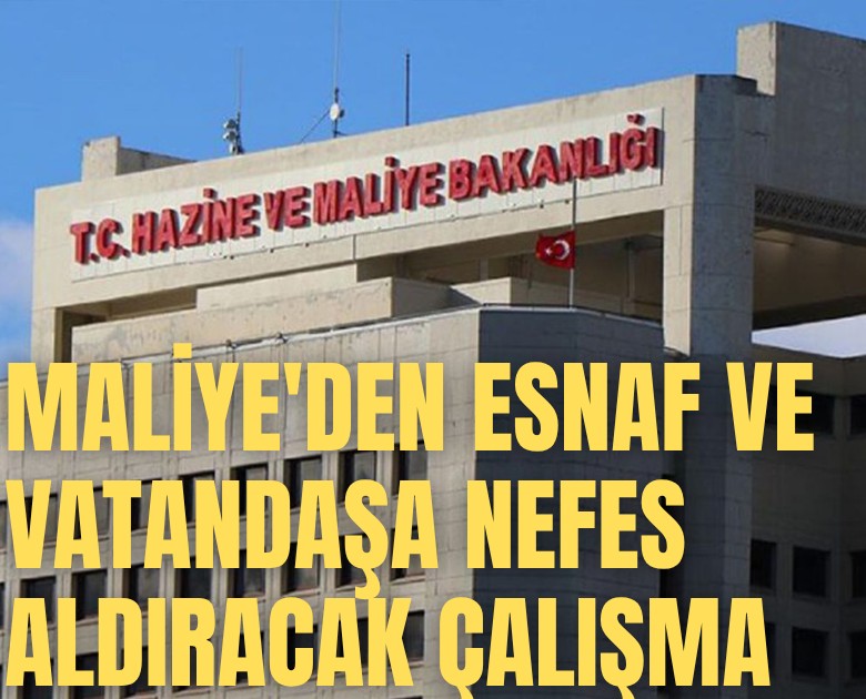 Maliye'den esnaf ve vatandaşa nefes aldıracak çalışma: İşte ayrıntılar