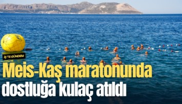 Meis-Kaş maratonunda dostluğa kulaç atıldı