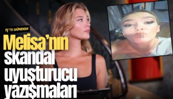 Melisa Döngel'in skandal uyuşturucu yazışmaları dosyada