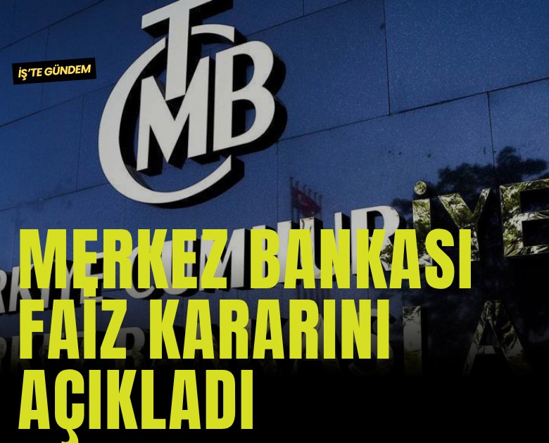 Merkez Bankası faiz kararını açıkladı