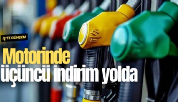 Motorinde üçüncü indirim yolda