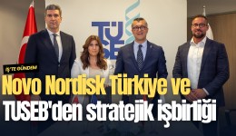 Novo Nordisk Türkiye ve TUSEB'den stratejik işbirliği