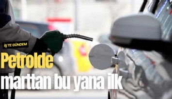 Petrolde marttan bu yana ilk