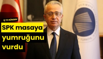 SPK masaya yumruğunu vurdu: Peki devamı gelecek mi?
