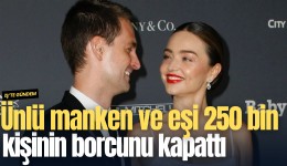 Ünlü manken ve eşi 250 bin kişinin 550 milyon dolarlık borcunu kapattı