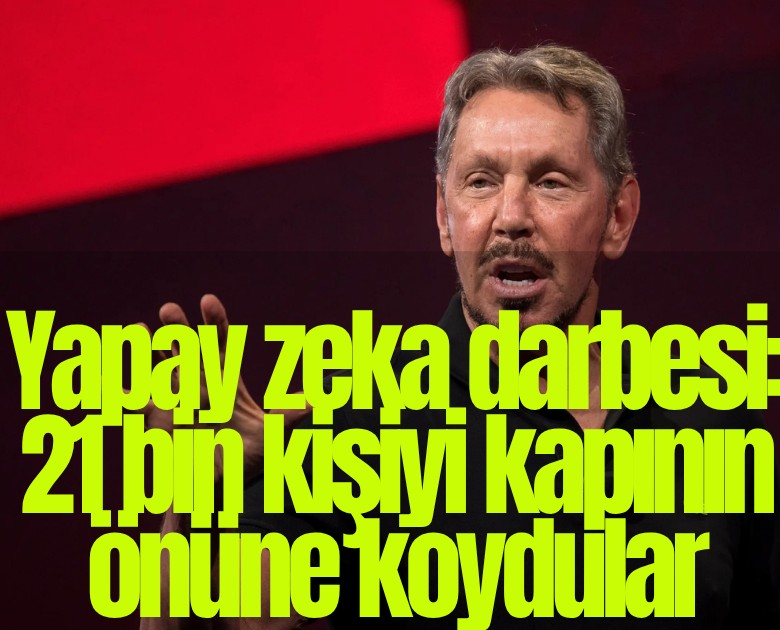 Yapay zeka darbesi: 21 bin kişiyi kapının önüne koydular