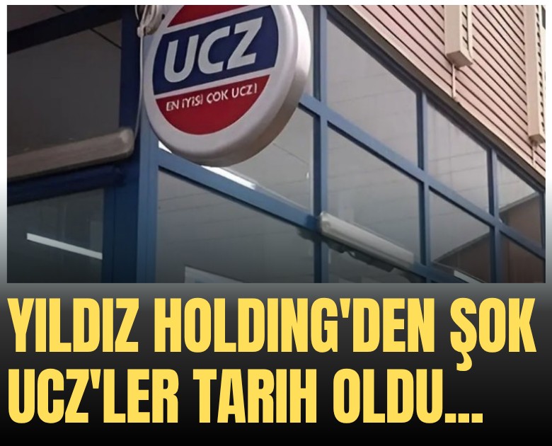 Yıldız Holding'den ŞOK! UCZ'ler tarih oldu...