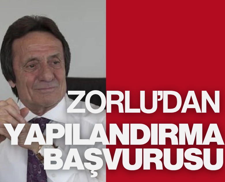 Zorlu'dan finansal yeniden yapılandırma başvurusu!