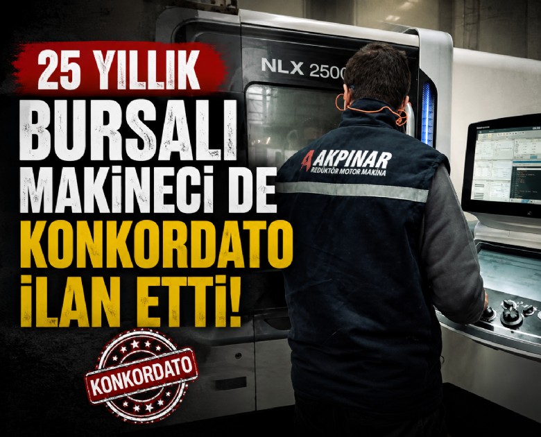 25 yıllık Bursalı makineci de konkordato ilan etti