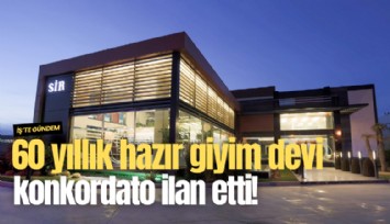 60 yıllık hazır giyim devi konkordato ilan etti!